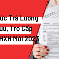 Chi trả lương hưu, trợ cấp BHXH theo mức mới từ ngày 14/8/2023